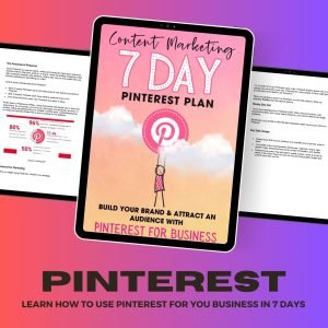 Content Marketing: 7 Day Pinterest Plan