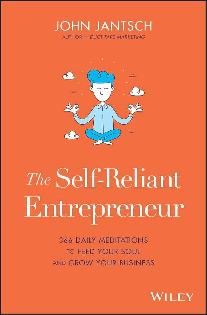 self reliant entrepreneur by John Jantsch