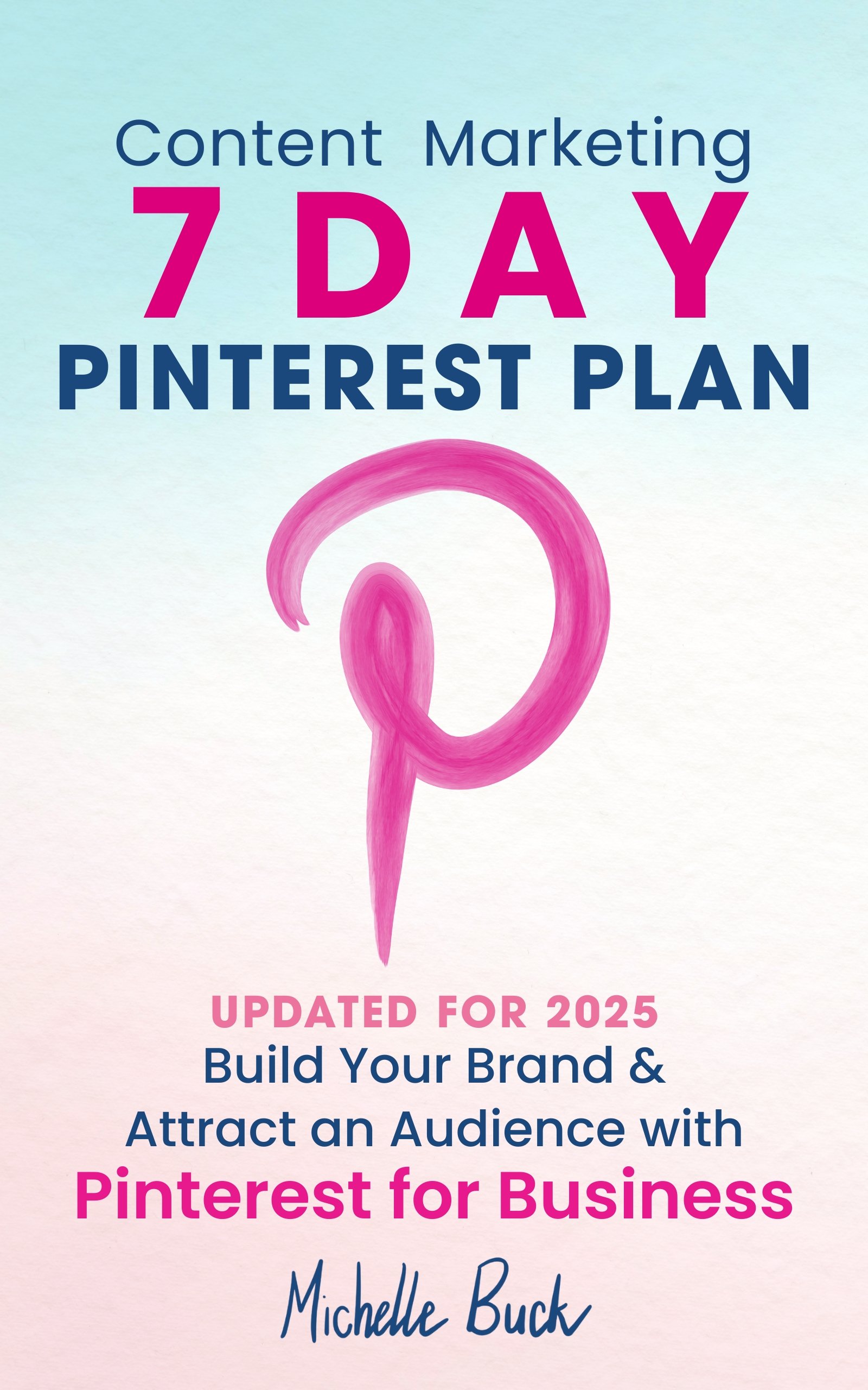 7 Day Pinterest Plan